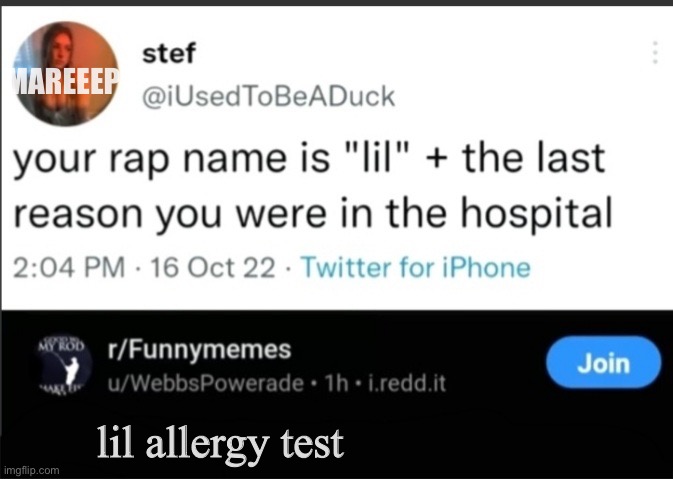 your rap name is... | MAREEEP lil allergy test | image tagged in your rap name is | made w/ Imgflip meme maker