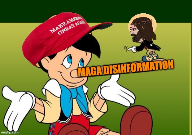 Liar | MAGA DISINFORMATION | image tagged in liar | made w/ Imgflip meme maker