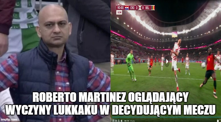 ROBERTO MARTINEZ OGLĄDAJĄCY WYCZYNY LUKKAKU W DECYDUJĄCYM MECZU | made w/ Imgflip meme maker