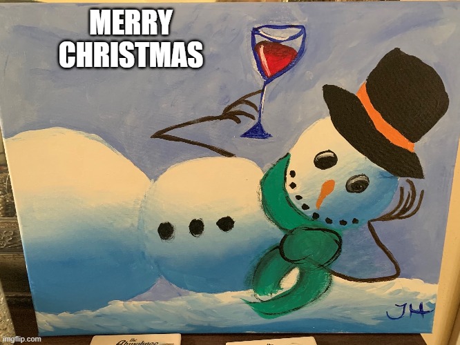 Merry Christmas | MERRY CHRISTMAS | image tagged in christmas,snowman,wine | made w/ Imgflip meme maker