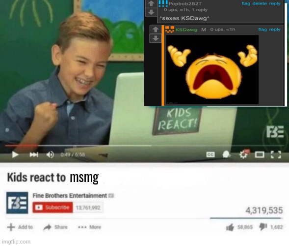 Kids React to | msmg | image tagged in kids react to | made w/ Imgflip meme maker