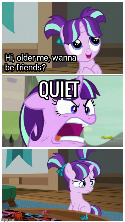 I bet some of us feels like that | image tagged in mlpstarlight glimmer,mlp,fun,memes,funny memes | made w/ Imgflip meme maker