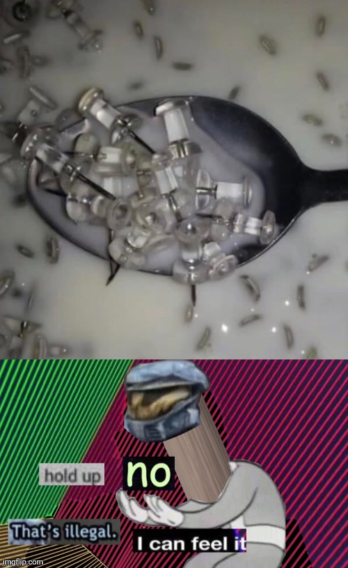Thumbtack cereal | image tagged in hold up no that's illegal i can fell it,thumbtack,thumbtacks,cereal,memes,cursed image | made w/ Imgflip meme maker