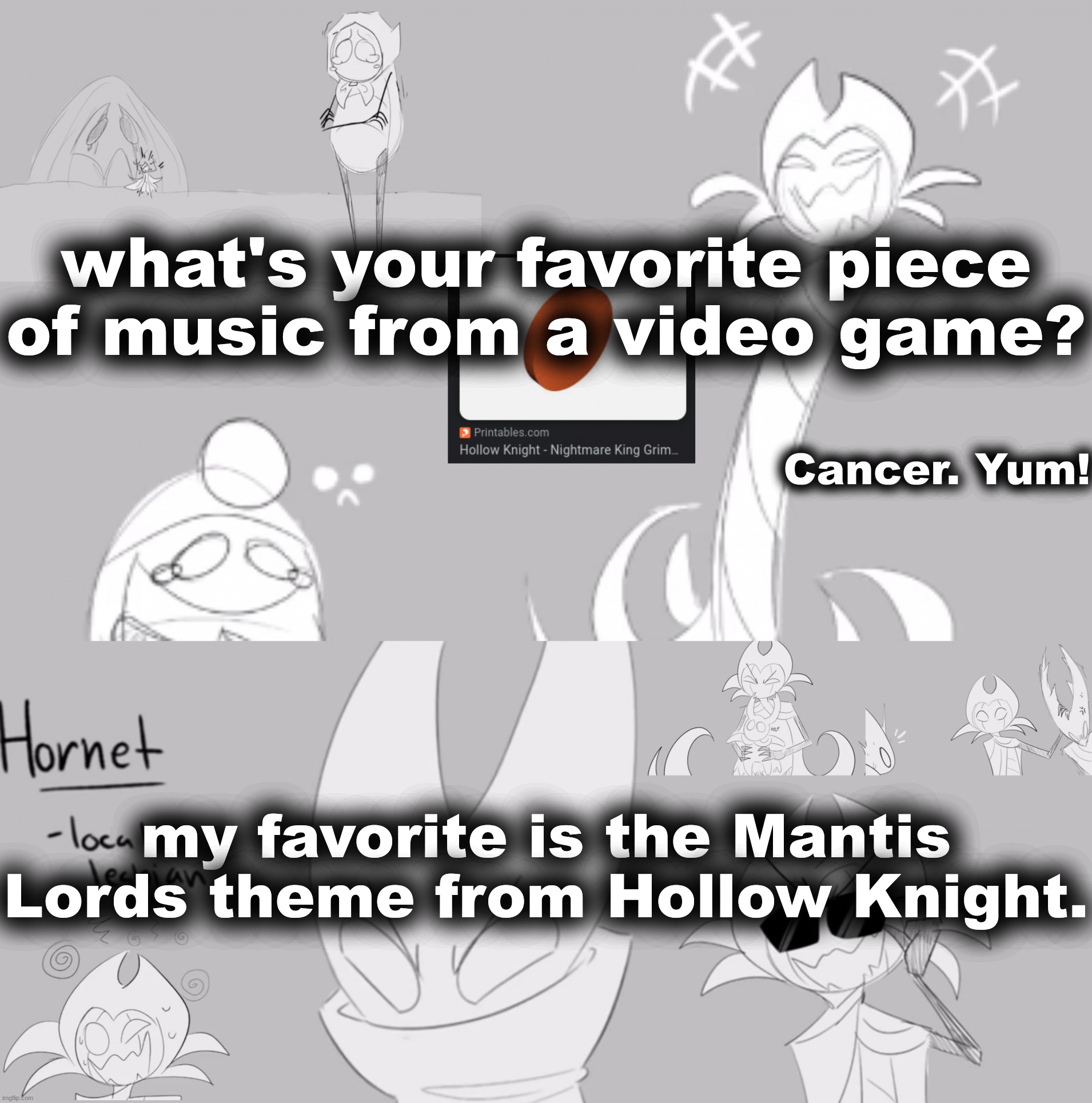 YEEEEEEEEEEAAAAAAAAAAAH GIIIIIIIIM!!!!!!!!!!!!!! | what's your favorite piece of music from a video game? my favorite is the Mantis Lords theme from Hollow Knight. | image tagged in yeeeeeeeeeeaaaaaaaaaaah giiiiiiiim | made w/ Imgflip meme maker