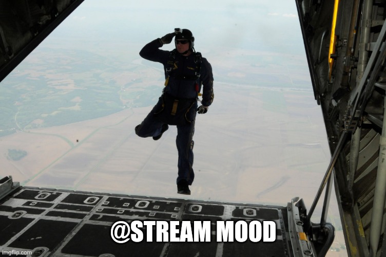 o7 Commander | @STREAM MOOD | image tagged in o7 commander | made w/ Imgflip meme maker