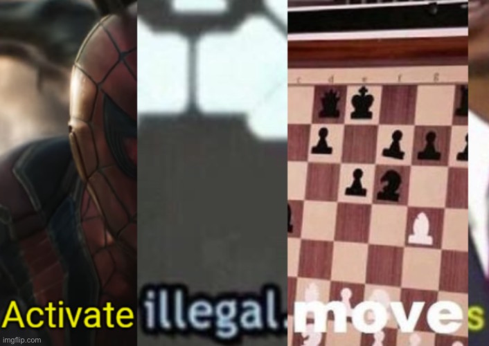 Hackers when warzone 2.0: | image tagged in activate illegal moves | made w/ Imgflip meme maker