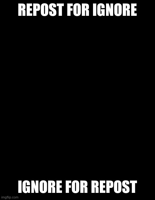Giga Chad | REPOST FOR IGNORE; IGNORE FOR REPOST | image tagged in giga chad | made w/ Imgflip meme maker