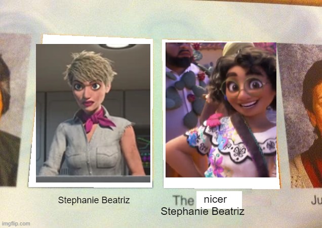 Mirabel is so much better than Tiff | nicer      
Stephanie Beatriz; Stephanie Beatriz | image tagged in daniel the cooler daniel blank,stephanie beatriz,jurassic world,encanto | made w/ Imgflip meme maker