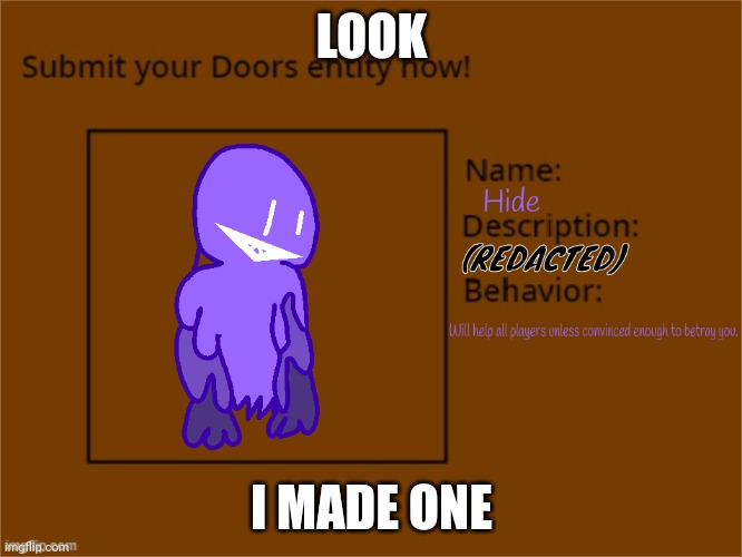 I made one bois (good job) | LOOK; I MADE ONE | image tagged in doors,roblox,roblox meme,doors meme | made w/ Imgflip meme maker