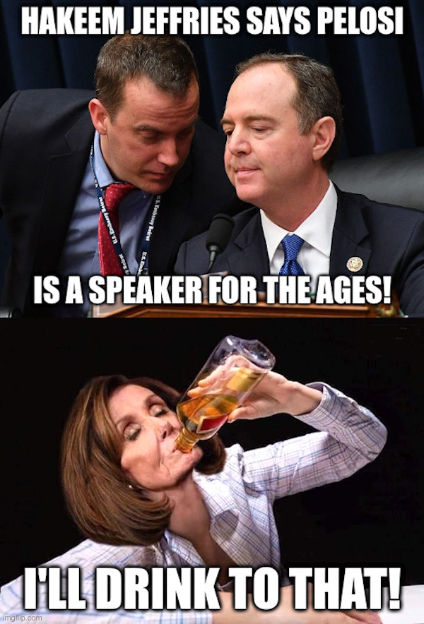 Speaker for the Ages? | image tagged in nancy pelosi,speaker,i could use a drink | made w/ Imgflip meme maker