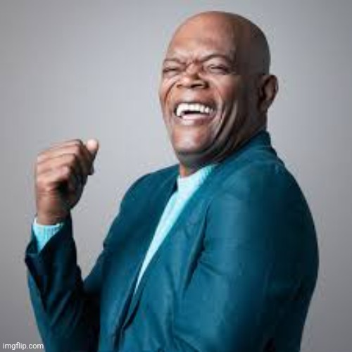 Laughing Samuel L Jackson | image tagged in laughing samuel l jackson | made w/ Imgflip meme maker