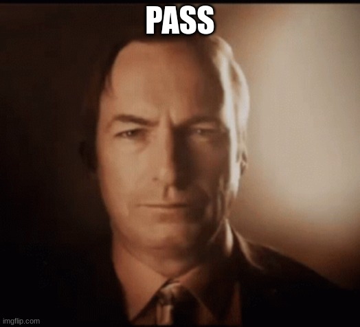 @stream mood | PASS | image tagged in hard pass | made w/ Imgflip meme maker