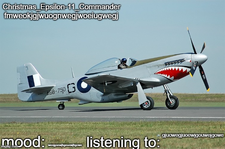 Christmas_Epsilon-11_Commander's CAC CA-18 announcement template | fmweokjgjwuognwegjwoeiugwegj; gjuowegjuoewjgouwejgowe; weojgoewjhgouewjhgowe | image tagged in christmas_epsilon-11_commander's cac ca-18 announcement template | made w/ Imgflip meme maker