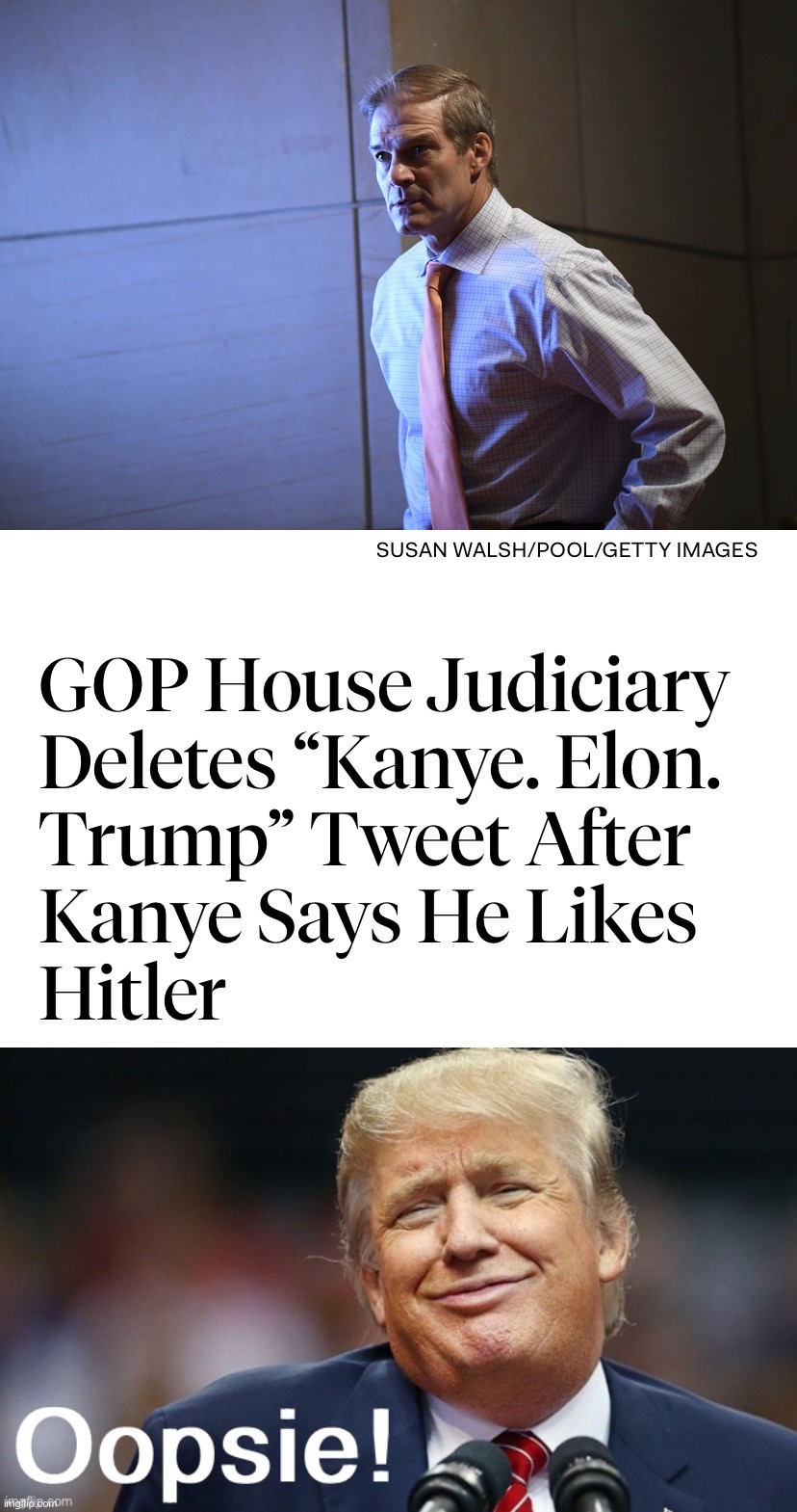 Hot takes that didn't age well | image tagged in hot takes that didn t age well gop house judiciary edition,donald trump oopsie,kanye,elon,trump,kanye elon trump | made w/ Imgflip meme maker