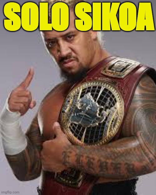 SOLO SIKOA | made w/ Imgflip meme maker