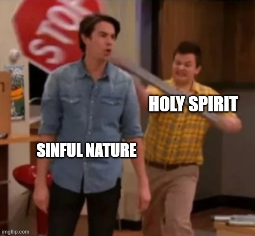 Gibby hitting Spencer with a stop sign | HOLY SPIRIT; SINFUL NATURE | image tagged in gibby hitting spencer with a stop sign | made w/ Imgflip meme maker