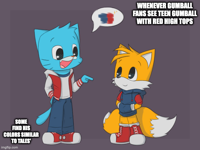 Gumball and Tales | WHENEVER GUMBALL FANS SEE TEEN GUMBALL WITH RED HIGH TOPS; SOME FIND HIS COLORS SIMILAR TO TALES' | image tagged in the amazing world of gumball,gumball watterson,tales,sonic the hedgehog,memes | made w/ Imgflip meme maker