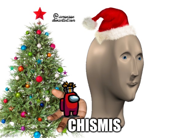 CHISMIS | made w/ Imgflip meme maker