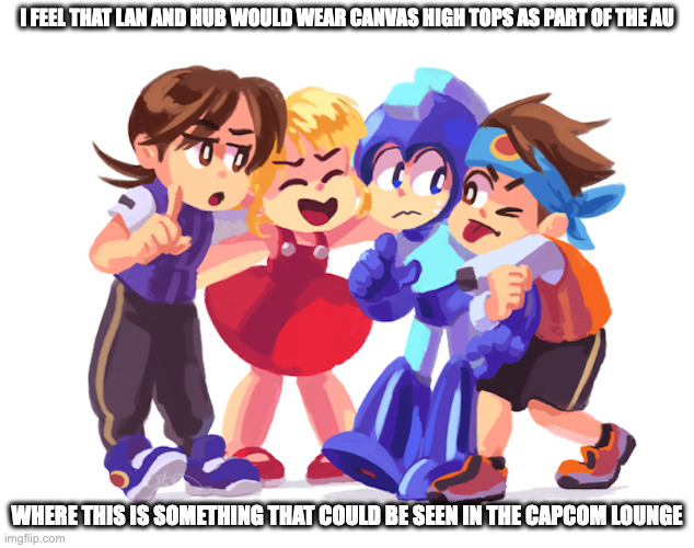 Light Siblings With the Hikari Brothers | I FEEL THAT LAN AND HUB WOULD WEAR CANVAS HIGH TOPS AS PART OF THE AU; WHERE THIS IS SOMETHING THAT COULD BE SEEN IN THE CAPCOM LOUNGE | image tagged in megaman,roll,megaman battle network,lan hikari,hub hikari,memes | made w/ Imgflip meme maker