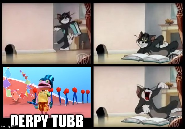 Derpy Tubb | DERPY TUBB | image tagged in tom and jerry book,tom and jerry,rubbadubbers,derpy,book | made w/ Imgflip meme maker