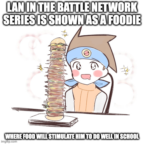 Lan With Giant Burger | LAN IN THE BATTLE NETWORK SERIES IS SHOWN AS A FOODIE; WHERE FOOD WILL STIMULATE HIM TO DO WELL IN SCHOOL | image tagged in lan hikari,megaman,megaman battle network,memes | made w/ Imgflip meme maker