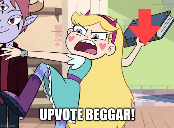 Star Detects an Upvote Beggar | UPVOTE BEGGAR! | image tagged in star butterfly yeeting a book,star butterfly,memes,svtfoe,star vs the forces of evil,upvote beggars | made w/ Imgflip meme maker