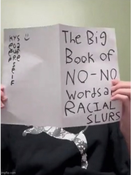 The big book of no-no words and racial slurs | made w/ Imgflip meme maker