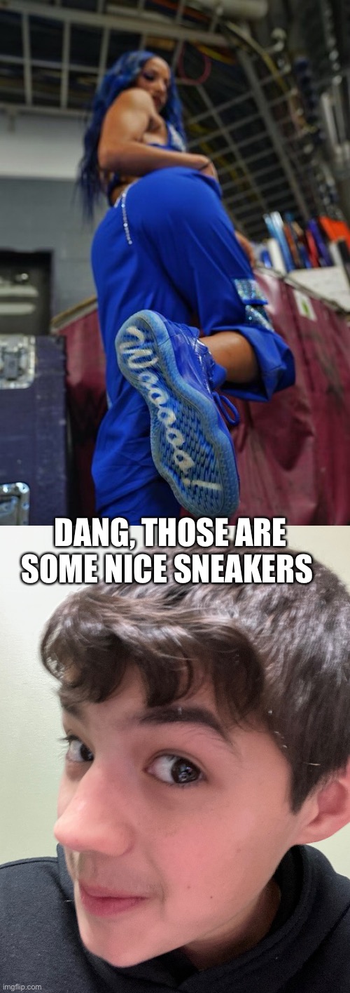 I’m looking at the shoes, I promise! | DANG, THOSE ARE SOME NICE SNEAKERS | made w/ Imgflip meme maker