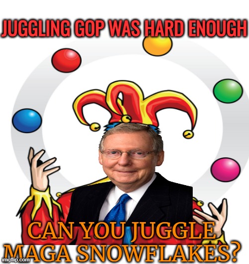 JUGGLING GOP WAS HARD ENOUGH CAN YOU JUGGLE MAGA SNOWFLAKES? | made w/ Imgflip meme maker
