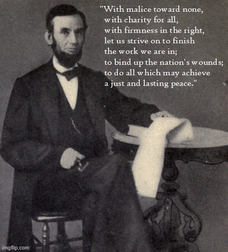 Abraham Lincoln Second Inaugural speech | image tagged in abraham lincoln second inaugural speech | made w/ Imgflip meme maker