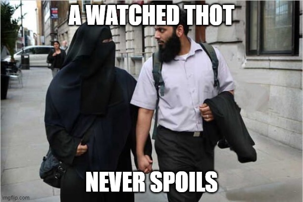 ... | A WATCHED THOT; NEVER SPOILS | image tagged in funny memes | made w/ Imgflip meme maker
