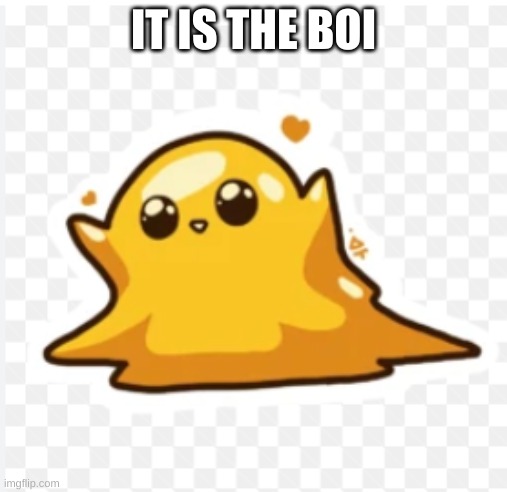 Scp-999 | IT IS THE BOI | image tagged in scp-999,meme,funny | made w/ Imgflip meme maker