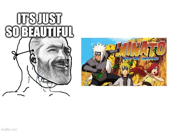 IT'S JUST SO BEAUTIFUL | made w/ Imgflip meme maker