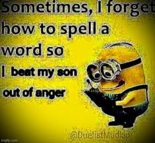 hes just like me frfr | image tagged in minion memes | made w/ Imgflip meme maker