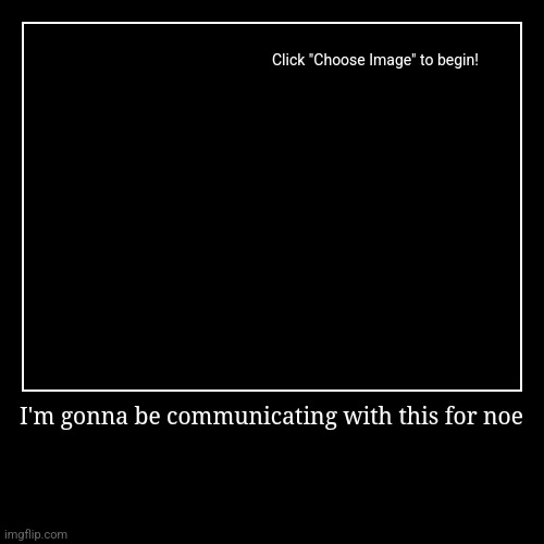 Now* | image tagged in funny,demotivationals | made w/ Imgflip demotivational maker