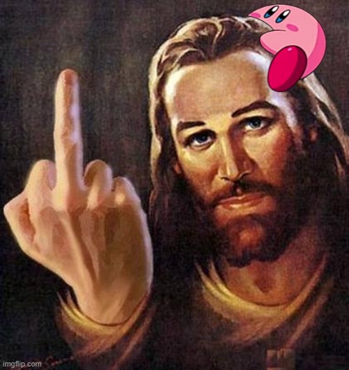 Jesus Fuck You | image tagged in jesus fuck you | made w/ Imgflip meme maker