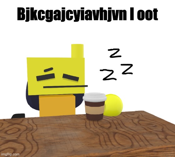 Oot oot oot oot oot heueheheueu | Bjkcgajcyiavhjvn I oot | image tagged in sleepy rondu | made w/ Imgflip meme maker