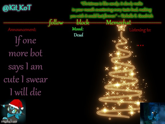 Dead; ... If one more bot says I am cute I swear I will die | made w/ Imgflip meme maker