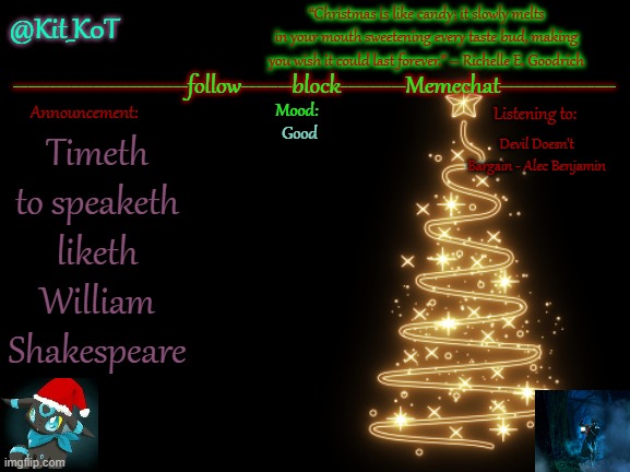So many "eth" to it ;-; | Good; Devil Doesn't Bargain - Alec Benjamin; Timeth to speaketh liketh William Shakespeare | made w/ Imgflip meme maker