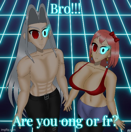 Sayori and Sephiroth | Bro!!! Are you ong or fr? | image tagged in sayori and sephiroth | made w/ Imgflip meme maker