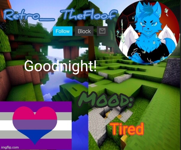 Retrothefloof Announcement Template 2.0 | Goodnight! Tired | image tagged in retrothefloof announcement template 2 0 | made w/ Imgflip meme maker