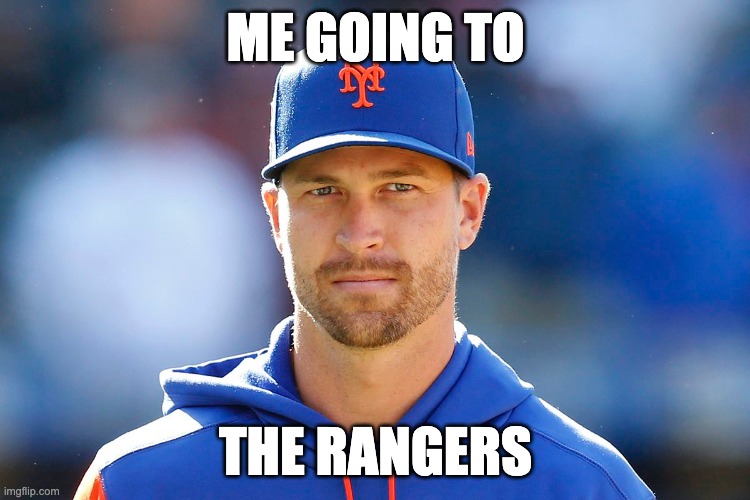rangers | ME GOING TO; THE RANGERS | image tagged in jacob degrom | made w/ Imgflip meme maker