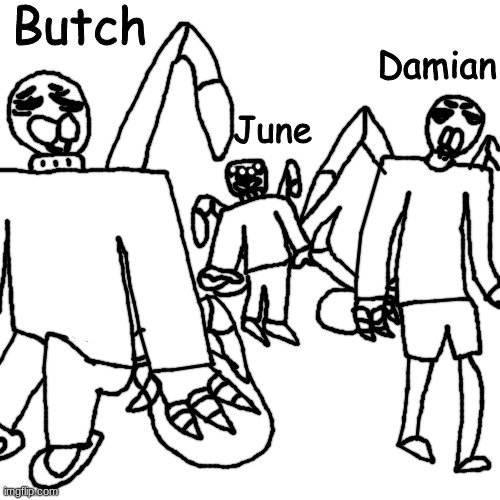 SPIDER (oh yeah butch and june are together and damian is just their roommate) | Butch; Damian; June | made w/ Imgflip meme maker