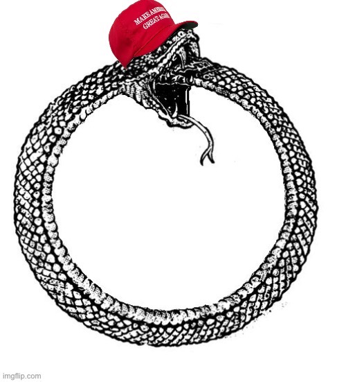 MAGA Ouroboros | image tagged in maga ouroboros | made w/ Imgflip meme maker