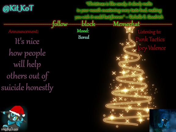 Bored; Punk Tactics - Joey Valence; It's nice how people will help others out of suicide honestly | made w/ Imgflip meme maker
