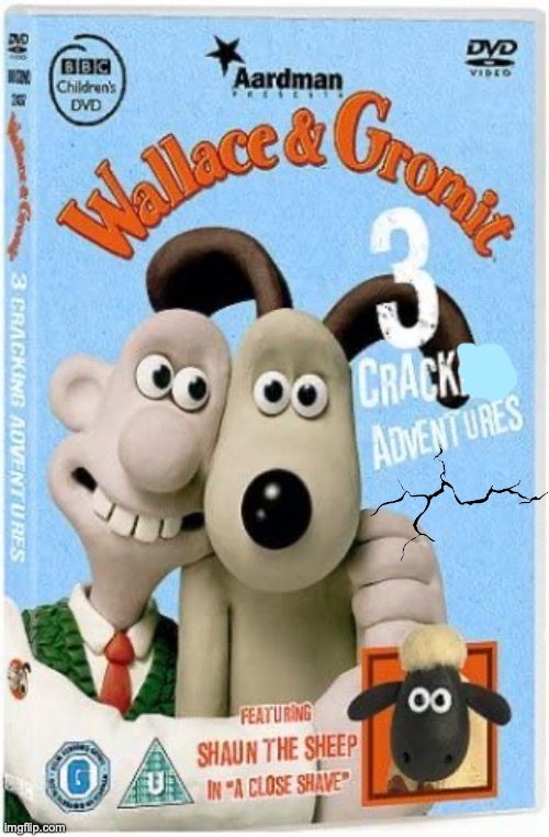 yay crac adventures | image tagged in wallace and gromit | made w/ Imgflip meme maker
