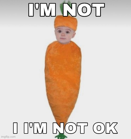 To be a baby in a carrot >>> | image tagged in carrot,babies,badcostumes,cringe,reaction,reactionmeme | made w/ Imgflip meme maker