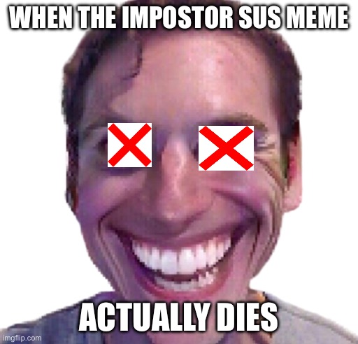 gaming when the imposter is sus Memes & GIFs - Imgflip