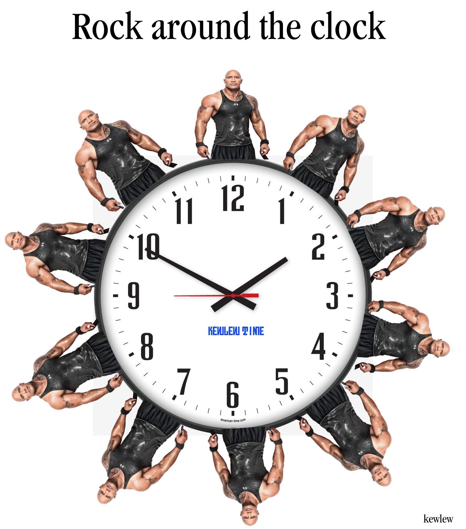Rock around the clock | image tagged in rock around the clock,the rock,kewlew | made w/ Imgflip meme maker