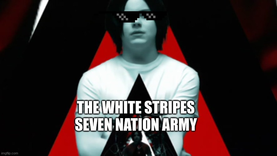Jack White | THE WHITE STRIPES; SEVEN NATION ARMY | image tagged in jack white | made w/ Imgflip meme maker